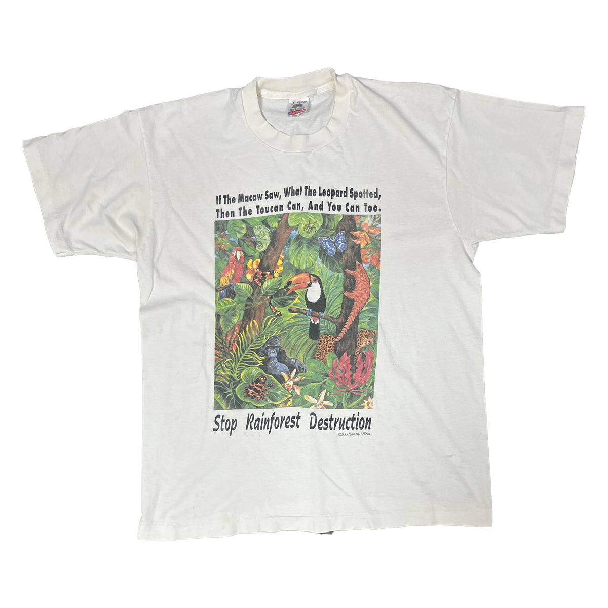◾️ 93 Human-i-Tees “Stop Rainforest Destruction” T-Shirt
